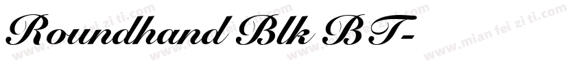 Roundhand Blk BT字体转换